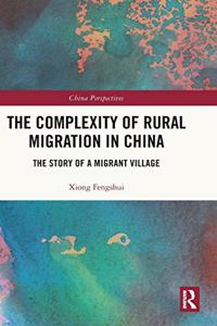 Complexity of Rural Migration in China