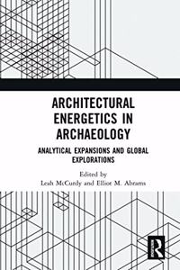 Architectural Energetics in Archaeology