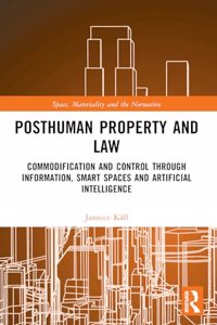 Posthuman Property and Law