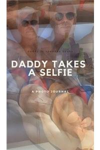 Daddy Takes a Selfie