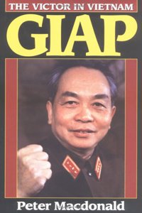 Macdonald: Giap: The Victor In Vietnam