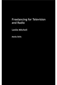 Freelancing for Television and Radio