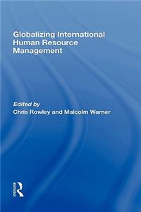 Globalizing International Human Resource Management
