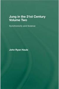 Jung in the 21st Century Volume Two