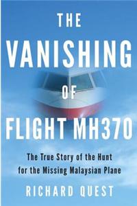The Vanishing of Flight MH370