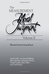 Measurement of Moral Judgement: Volume 2, Standard Issue Scoring Manual