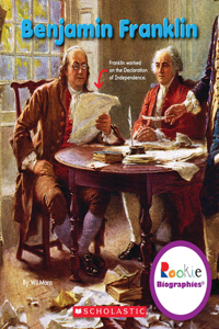 Benjamin Franklin (Rookie Biographies)