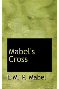 Mabel's Cross