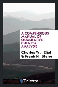 A Compendious Manual of Qualitative Chemical Analysis