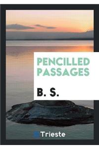 Pencilled Passages