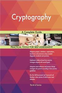 Cryptography A Complete Guide