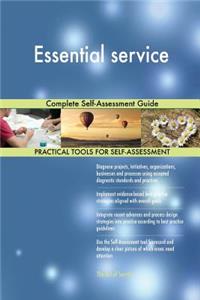 Essential service Complete Self-Assessment Guide