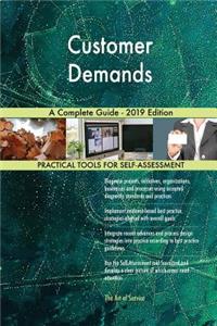 Customer Demands A Complete Guide - 2019 Edition
