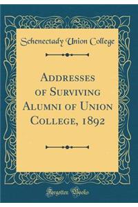 Addresses of Surviving Alumni of Union College, 1892 (Classic Reprint)