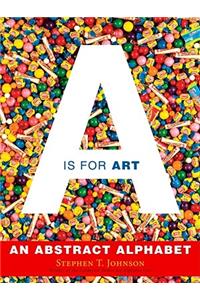 A Is for Art: An Abstract Alphabet
