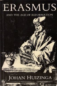 Erasmus and the Age of Reformation