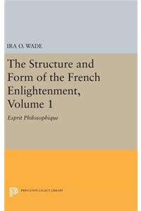 Structure and Form of the French Enlightenment, Volume 1