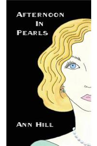 Afternoon In Pearls