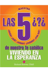 Las 5 Preguntas M: Viviendo En La Espera