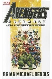 Avengers Assemble: An Oral History of Earth's Mightiest Heroes