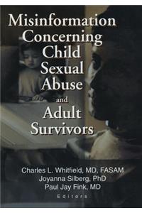 Misinformation Concerning Child Sexual Abuse and Adult Survivors