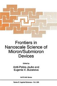 Frontiers in Nanoscale Science of Micron/Submicron Devices