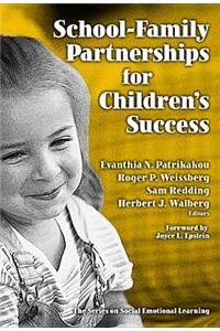 School-Family Partnerships for Children's Success