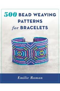 500 Bead Weaving Patterns for Bracelets