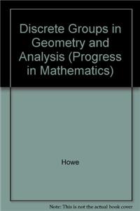 Discrete Groups in Geometry and Analysis