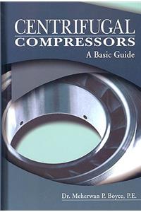 Centrifugal Compressors: A Basic Guide