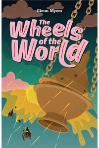 The Wheels of the World