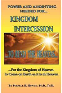Power and Anointing Needed for Kingdom Intercession