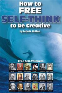 How To Free Self-Think To Be Creative