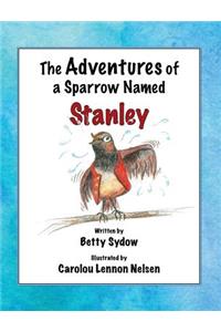 Adventures of a Sparrow Named Stanley