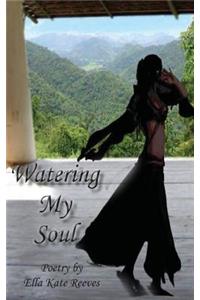 Watering My Soul