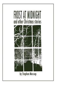 Frost at Midnight and Other Christmas Stories