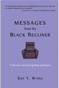 MESSAGES from the Black Recliner