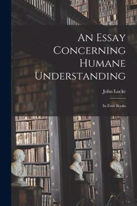 Essay Concerning Humane Understanding