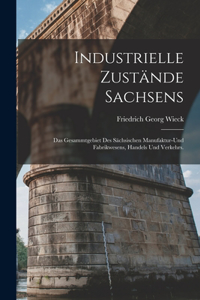 Industrielle Zustände Sachsens