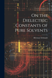 On the Dielectric Constants of Pure Solvents