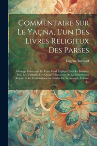 Commentaire Sur Le Yaçna, L'un Des Livres Religieux Des Parses