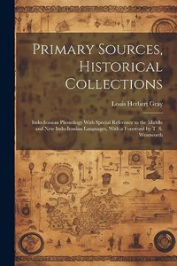 Primary Sources, Historical Collections