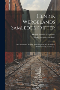 Henrik Wergelands Samlede Skrifter