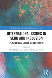 International Issues in SEND and Inclusion: Perspectives Across Six Continents