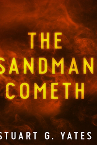 The Sandman Cometh