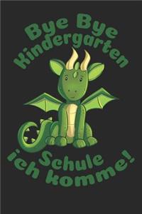 Bye Bye Kindergarten - Schule ich komme!