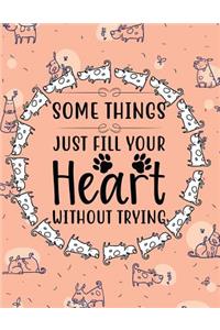 Some Things Just Fill Your Heart Without Trying