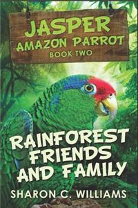 Rainforest Friends And Family