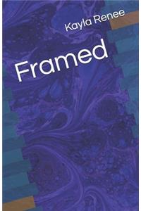 Framed