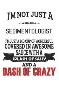I'm Not Just A Sedimentologist